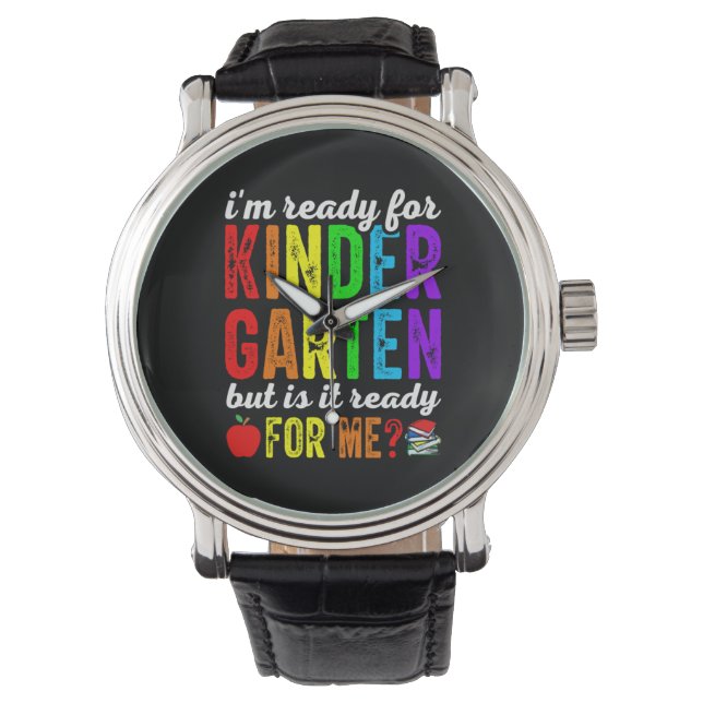 Teachers Are Ready For Kindergarten Watch (Front)