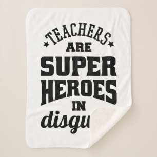 Teachers Are Super Heroes In Disguise Sherpa Blanket