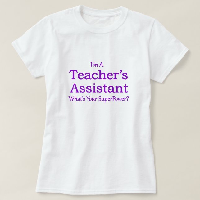 Teacher's Assistant T-Shirt (Design Front)