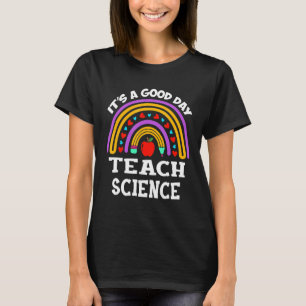 Teachers Back To School Its A Good Day To Teach Sc T-Shirt