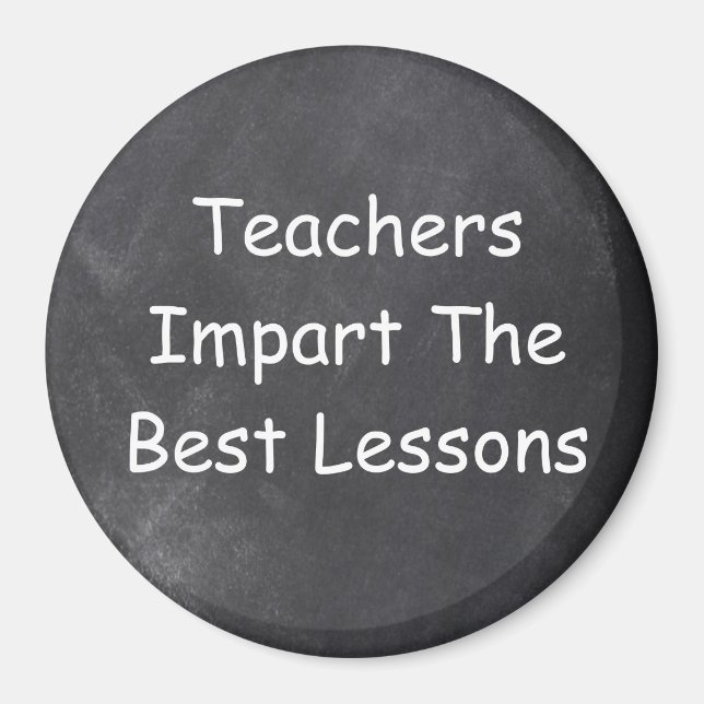 Teachers Best Lessons Chalkboard Design Gift Idea Magnet (Front)