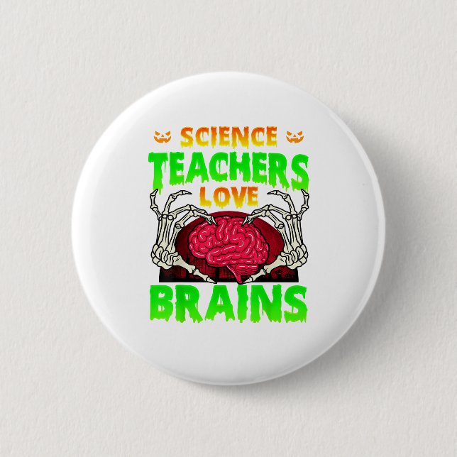 Teachers Brains Skeleton Hand Heart Halloween 6 Cm Round Badge (Front)