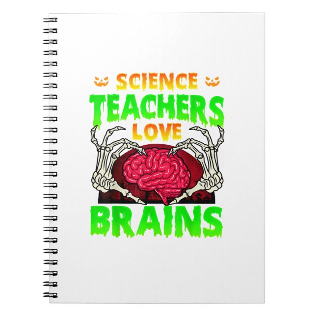 Teachers Brains Skeleton Hand Heart Halloween Notebook (Front)