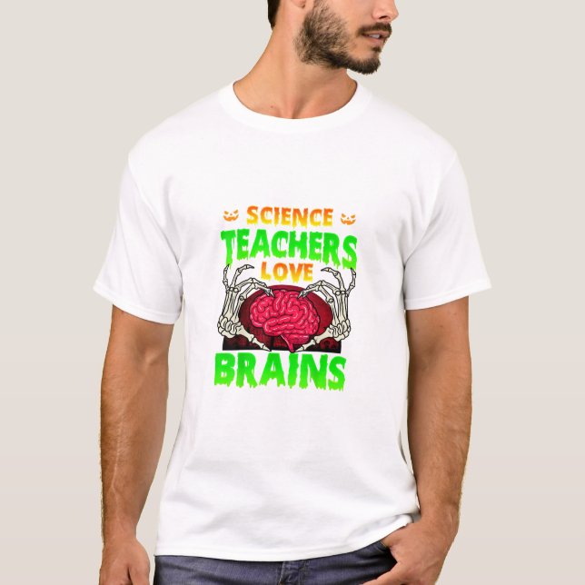 Teachers Brains Skeleton Hand Heart Halloween T-Shirt (Front)