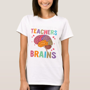 Teachers Brains Women’s T-Shirt