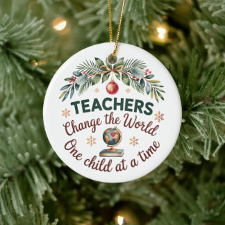 Teachers Change the World One Child at a Time - Ceramic Tree Decoration