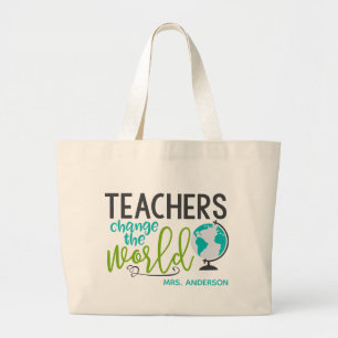 Teachers Change The World School Personalised Name Large Tote Bag
