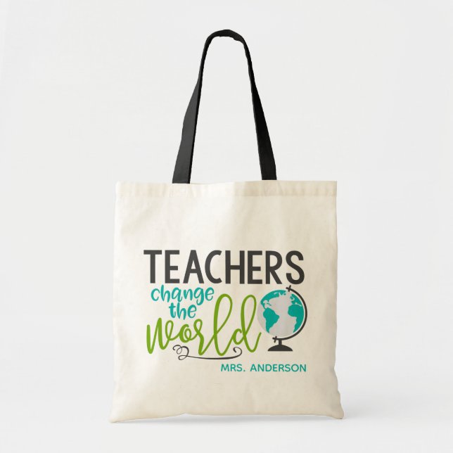 Teachers Change The World School Personalised Name Tote Bag (Front)
