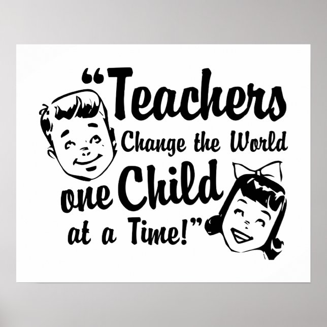 Teachers Change World Poster Print (Front)