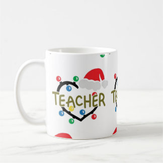 **TEACHER'S CHRISTMAS MUG** COFFEE MUG