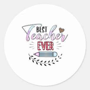 Teacher's Day Best Teacher Ever Classic Round Sticker
