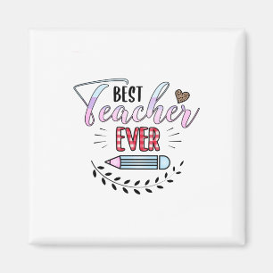 Teacher's Day Best Teacher Ever Magnet
