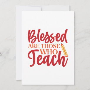 Teacher's Day Blessed Are Those Who Teach Thank You Card