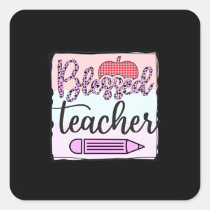 Teacher's Day Blessed Teacher Square Sticker