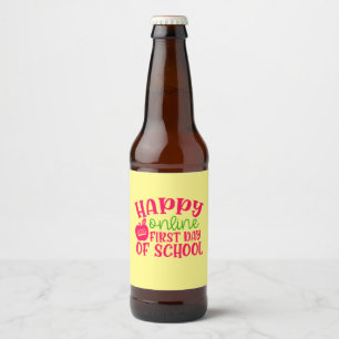 Teacher's Day Happy Online First Day Of School Beer Bottle Label