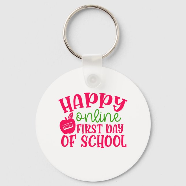 Teacher's Day Happy Online First Day Of School Key Ring (Front)