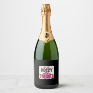 Teacher's Day I Am Not Bossy I Am The Teacher Sparkling Wine Label