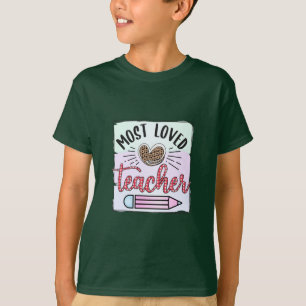 Teacher's Day Most Loved Teachers T-Shirt