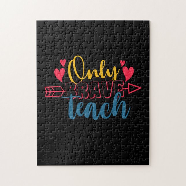Teacher's Day Only Brave Teach Jigsaw Puzzle (Vertical)