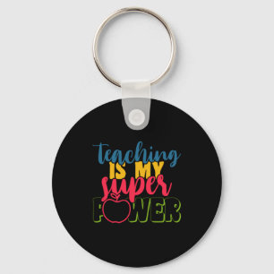 Teacher's Day Teaching Is My Super Power Key Ring