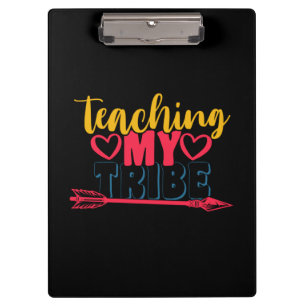 Teacher's Day Teaching My Tribe Clipboard