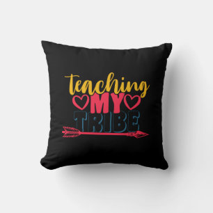 Teacher's Day Teaching My Tribe Cushion