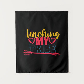 Teacher's Day Teaching My Tribe Tapestry