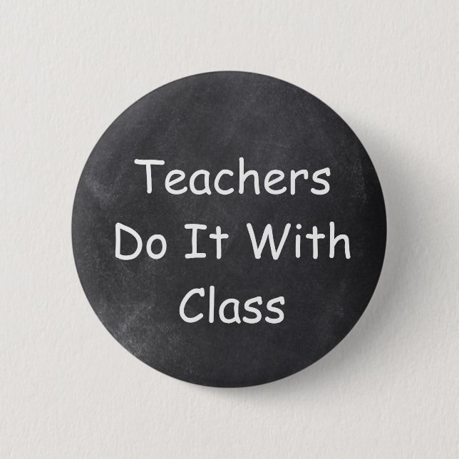 Teachers Do It Class Chalkboard Design Gift Idea 6 Cm Round Badge (Front)