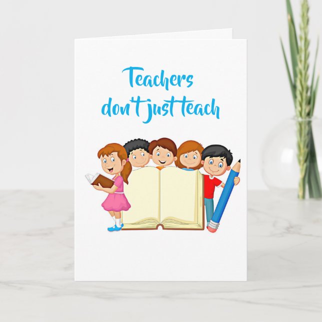 **TEACHERS DO MORE THAN TEACH** THANK YOU HOLIDAY CARD (Front)