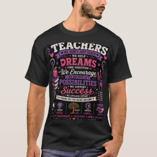 TEACHERS DONT JUST TEACH WE HELP DREAMS GROW T-Shirt