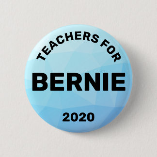Teachers for Bernie Sanders 2020 6 Cm Round Badge