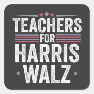 Teachers for Harris Walz 2024 Election Kamala Tim  Square Sticker