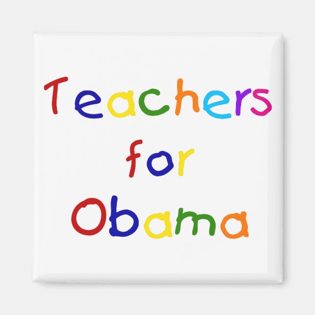 Teachers For Obama Magnets (Front)