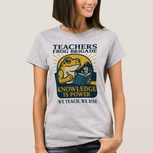 Teachers Frog Brigade – Knowledge Is Power T-Shirt
