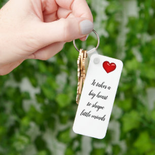 Teacher's Gift - It takes a big heart... Key Ring