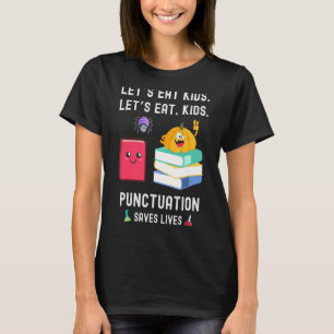 Teachers Halloween Let's Eat Kids Punctuation Save T-Shirt