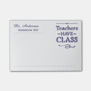Teachers Have Class Blue and White Post-it Notes