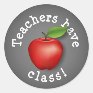 Teachers have Class! Classic Round Sticker