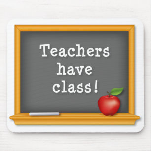 Teachers have Class! Mouse Mat