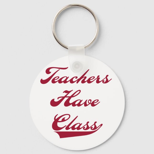 Teachers Have  Class Red Key Ring (Front)