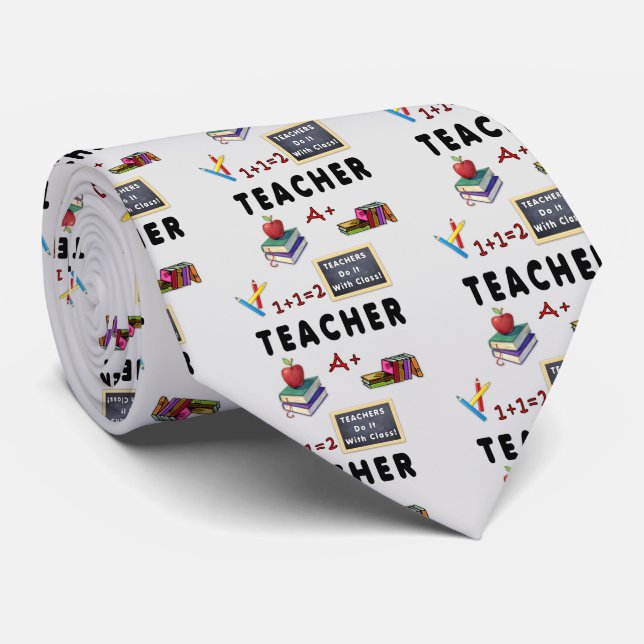 Teachers Have Class Tie (Rolled)