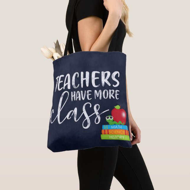 Teachers have more class tote bag (Close Up)