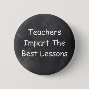 Teachers Impart Best Lessons Chalkboard Design 6 Cm Round Badge