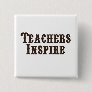 Teachers Inspire 15 Cm Square Badge