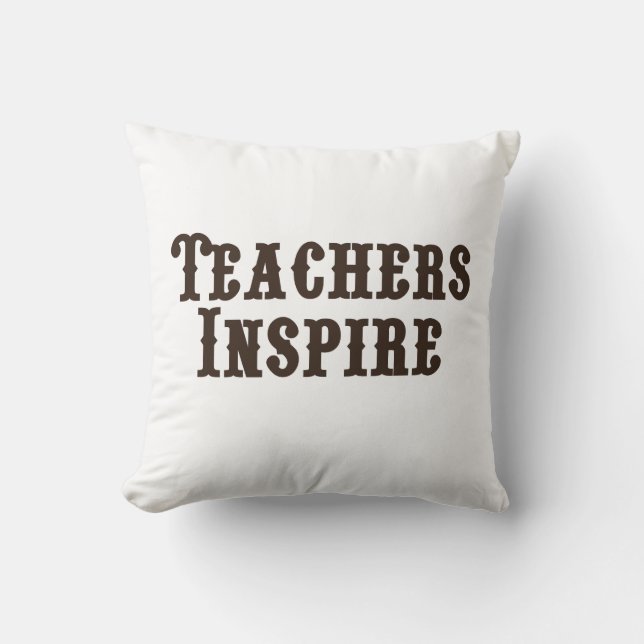 Teachers Inspire Cushion (Front)