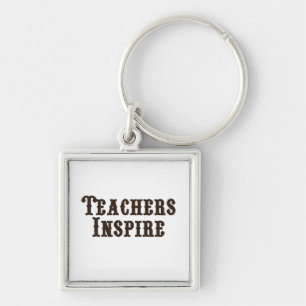 Teachers Inspire Key Ring