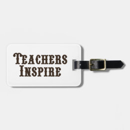 Teachers Inspire Luggage Tag