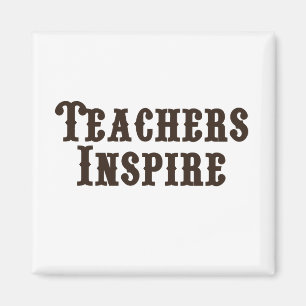 Teachers Inspire Magnet