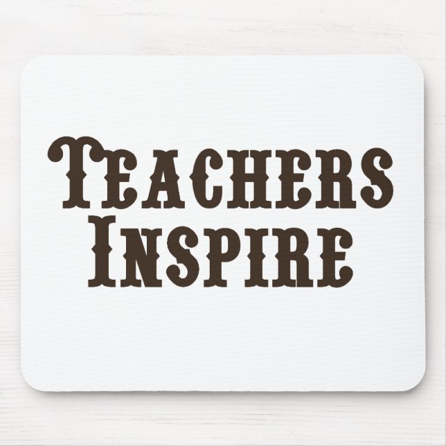 Teachers Inspire Mouse Mat (Front)