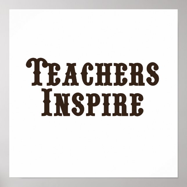 Teachers Inspire Poster (Front)